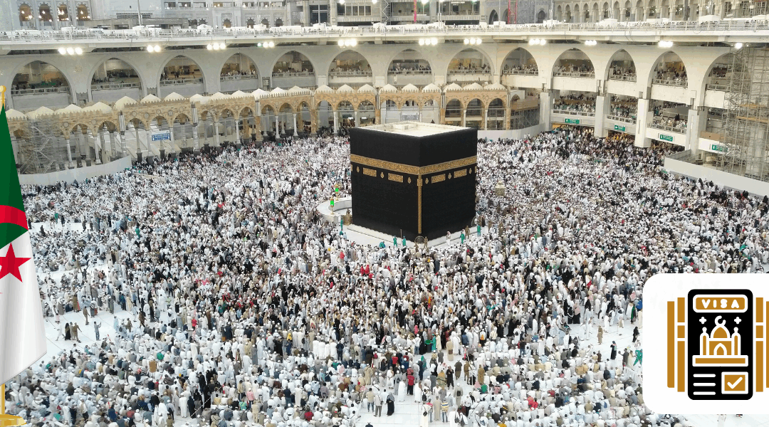 Visa Hajj Algériens pour l’Arabie saoudite