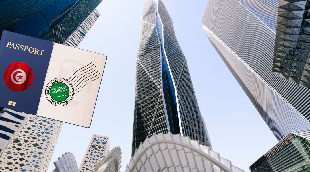 Visa business Arabie saoudite pour les Tunisiens