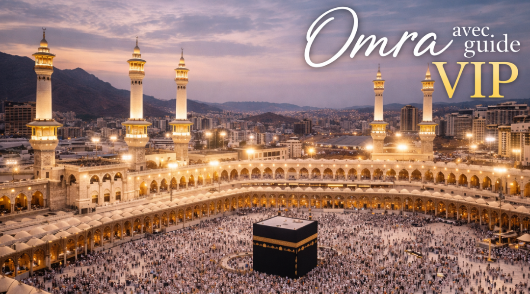 Guide Omra VIP
